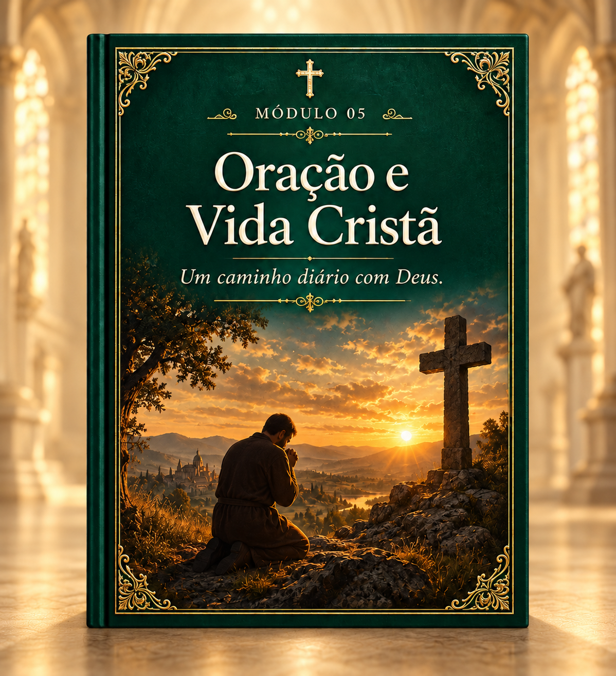 Módulo 05 Oração e Vida Cristã